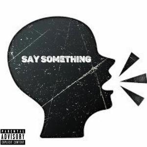 $ay $omething (Explicit)