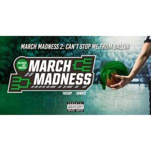 March Madness 2 (Explicit)