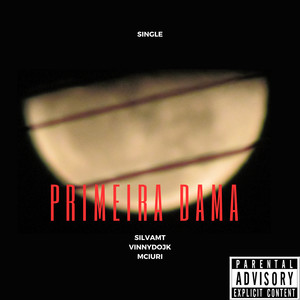 Primeira Dama (Explicit)