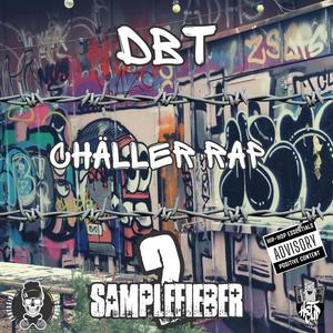 Chäller Rap (feat. DBT, Belzzebueb & Dj Eff) [Explicit]