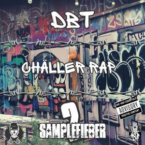 Chäller Rap (feat. DBT, Belzzebueb & Dj Eff) (Explicit)