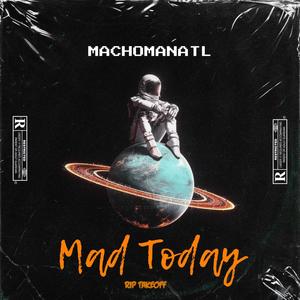 Mad Today (RIP TAKEOFF) [Explicit]