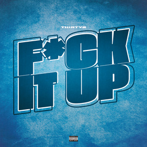 F*ck It Up (Explicit)