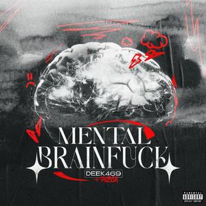 Mental Brain**** (Explicit)