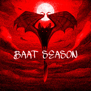 BAAT SEASON (Explicit)