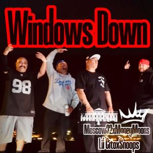 Windows Down (feat. Money Moons, Lil Cito & Snoops) [Explicit]