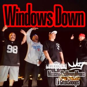 Windows Down (feat. Money Moons, Lil Cito & Snoops) (Explicit)