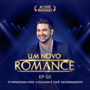 Um Novo Romance - EP. 02