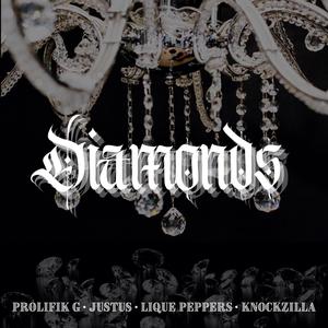 Diamonds (feat. Justus, Lique Peppers & Knockzilla) (Explicit)