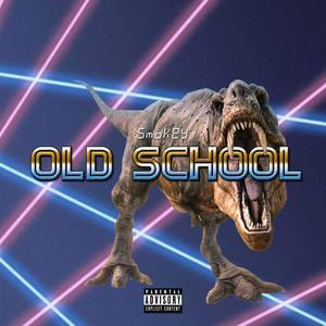 old school (Explicit)