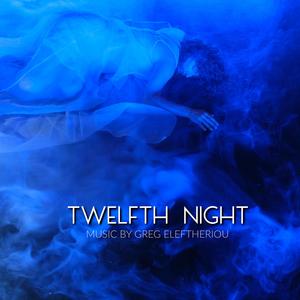 Twelfth Night (Original Theatre Soundtrack)