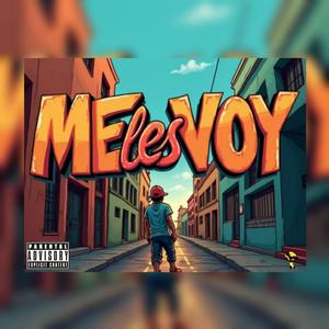 Me Les Voy (feat. Snz.) [Explicit]