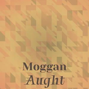 Moggan Aught