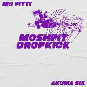 Moshpit Dropkick