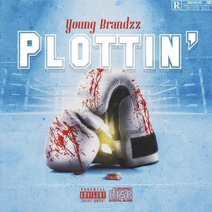 Plottin' (Explicit)