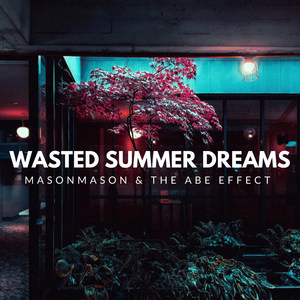 Wasted Summer Dreams