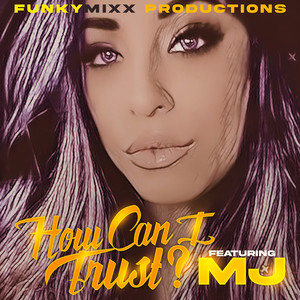 How Can I Trust? (Explicit)