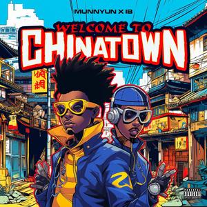 Welcome To Chinatown (Explicit)