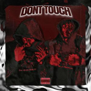 Dont Touch (feat. JD Makaveli) (Explicit)