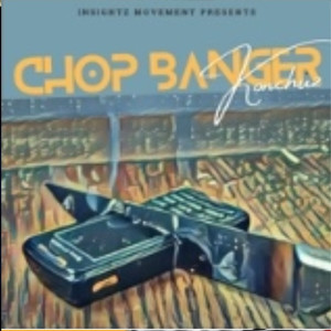 Chop banger (Explicit)