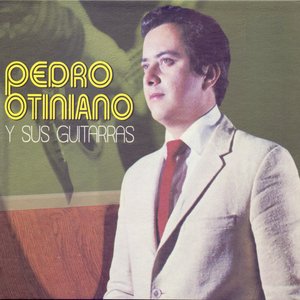 Pedro Otiniano y Sus Guitarras