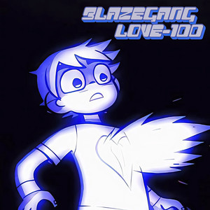 BLAZEGANG - Love - 100