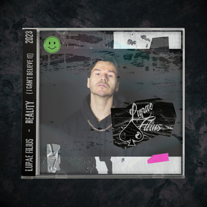 REALITY (I Can't Believe It) (Explicit)