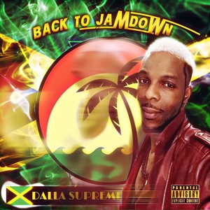 Back to Jamdown (Explicit)