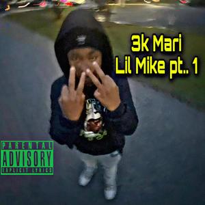 Lil mike pt.1 (Explicit)