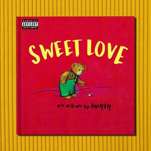 Sweet Love (Explicit)