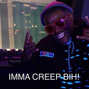 Super Creep BIH! (feat. DK Almighty)