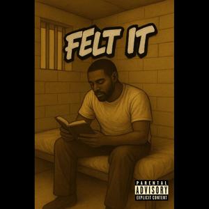 Felt It