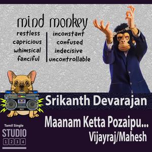 Maanam Ketta Pozaipu (feat. Vijayraj & Mahesh)