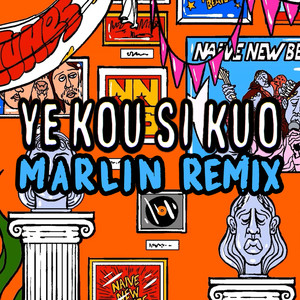 Ye Kou Si Kuo (Marlin Remix)