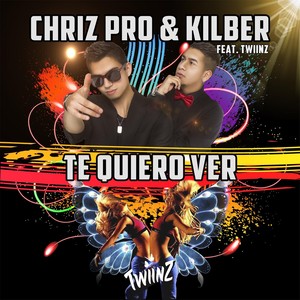 Te Quiero Ver(feat. Twiinz)