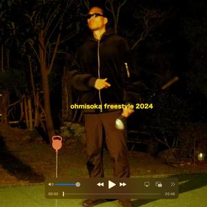 ohmisoka freestyle 2024 (feat. Gokuzy) (Explicit)