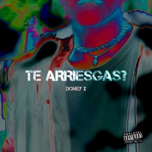 Te Arriesgas? (Explicit)