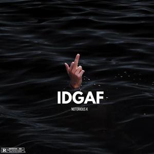 IDGAF (Explicit)