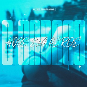 HOJE ELA PERDE O CABAÇO (Explicit)