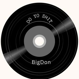 Do yo shit (Explicit)