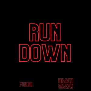 Run Down (Explicit)