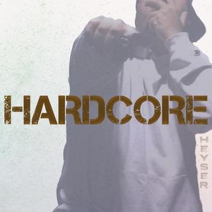 Hardcore (Explicit)