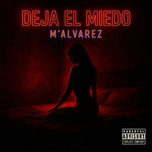 Deja El Miedo (Audio Oficial)