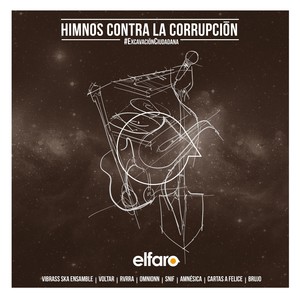 El Faro Presents: Himnos Contra la Corrupcion (Explicit)