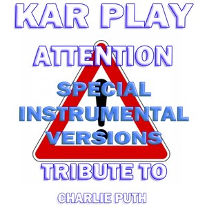 Attention (Special Instrumental Versions Tribute To Charlie Puth)