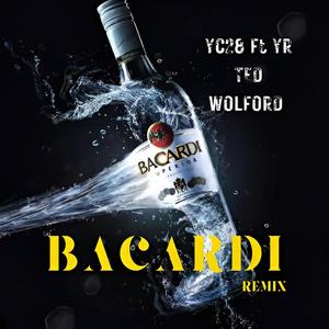 Bacardi (feat. YC28 & YR) [Remix] [Explicit]