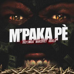 M'paka pè (feat. Marcovict & Abuelo) (Explicit)