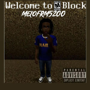 Welcome To M Block (Explicit)