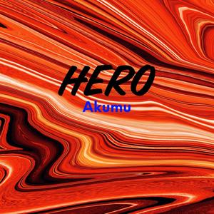 Hero (feat. Akumu)