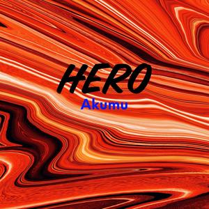 Hero (feat. Akumu)